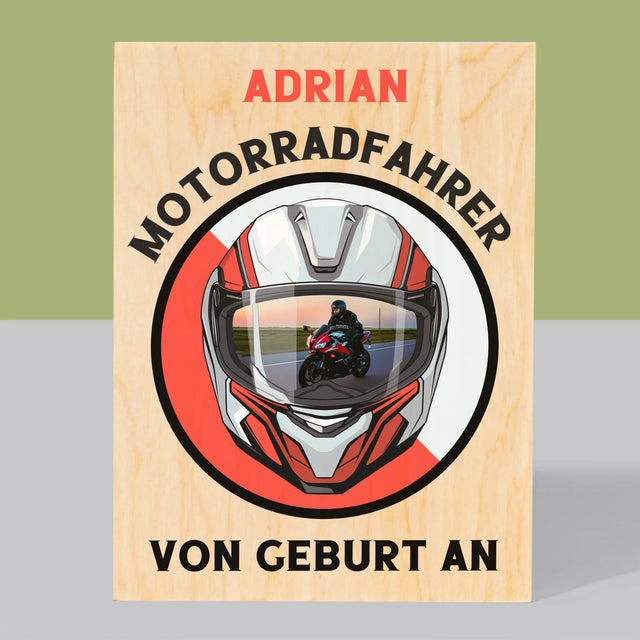 Foto Und Unterschrift: Motorradfahrer Von Geburt An - Druck Auf Holz
