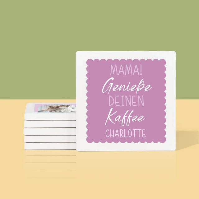 Fotocollage: Mama! Genieße Deinen Kaffee - Tassenuntersetzer