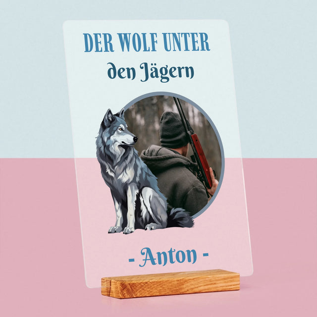 Foto Und Unterschrift: Der Wolf Unter Den Jägern - Druck Auf Acrylglas