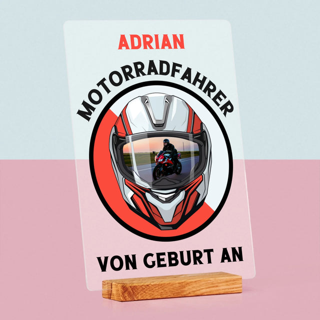 Foto Und Unterschrift: Motorradfahrer Von Geburt An - Druck Auf Acrylglas