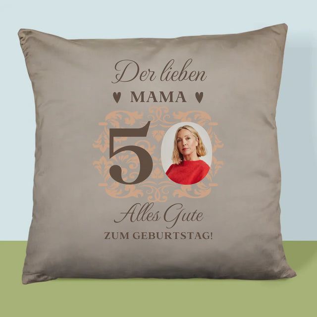Foto Und Unterschrift: Der Lieben Mama Zum 50. Geburtstag - Kissen